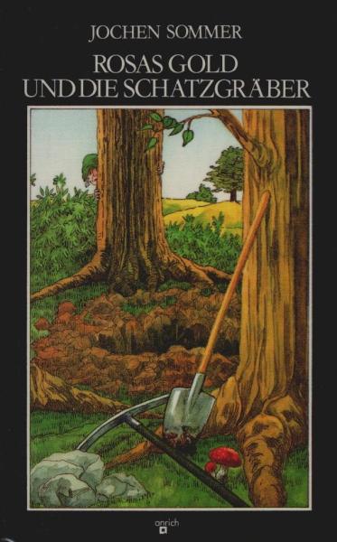 Rosas Gold und die Schatzgräber.