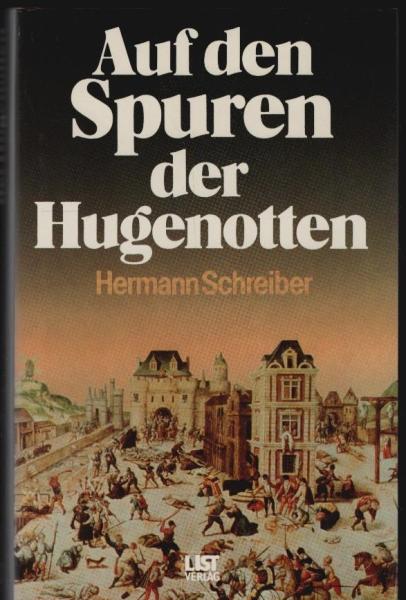 Auf den Spuren der Hugenotten.