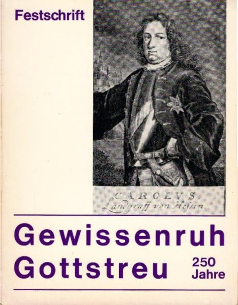 Gewissenruh und Gottstreu : 1722 - 1972.