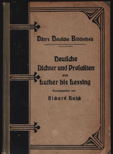 Deutsche Dichter und Prosaisten von Luther bis Lessing