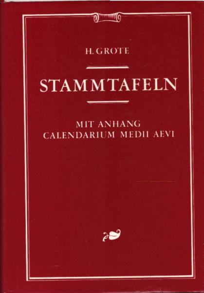 Stammtafeln : mit Anh.: Calendarium medii aevi.