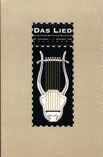 Das Lied : ein deutscher Beitrag zur Weltkultur : 28. September-11. Dezember 1990