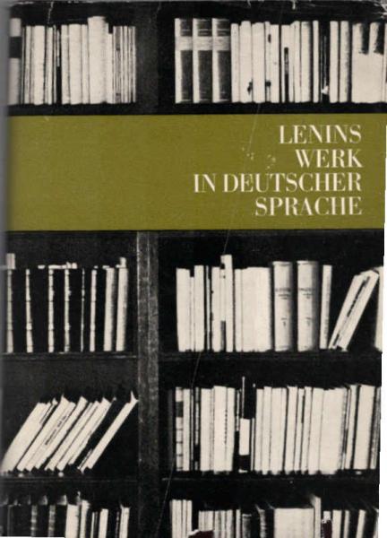 Lenins Werk in deutscher Sprache : Bibliographie.