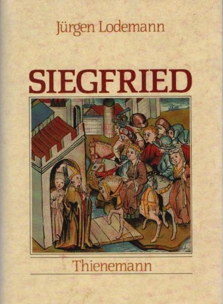 Siegfried : d. dt. Geschichte im 1500. Jahr d. Ermordung ihres Helden nach d. ältesten Dokumenten erzählt.