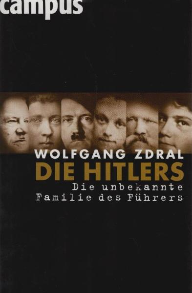 Die Hitlers : die unbekannte Familie des Führers.