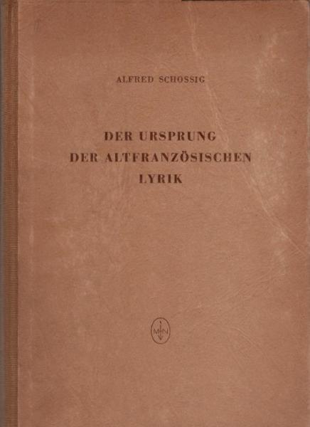 Der Ursprung der altfranzösischen Lyrik.