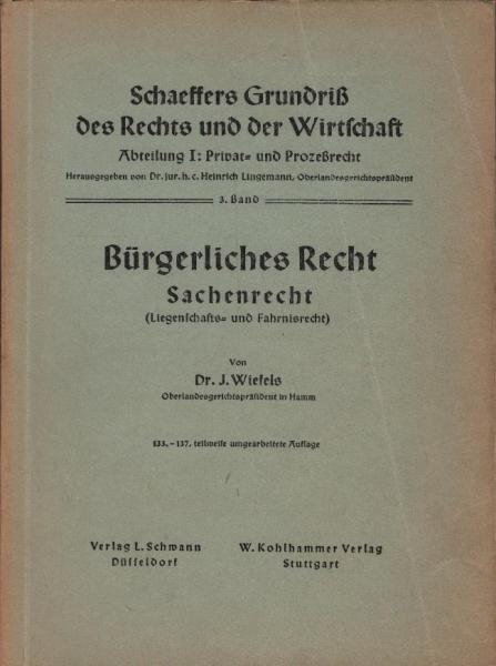 Bürgerliches Recht; Teil: Sachenrecht (Liegenschafts- und Fahrnisrecht).