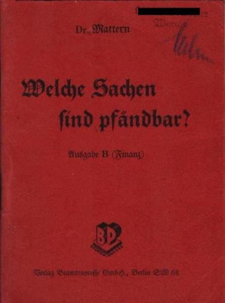 Welche Sachen sind pfändbar? Ein Wegweiser für Vollstreckung in bewegliche Sacht. Ausgabe B (Finanz)