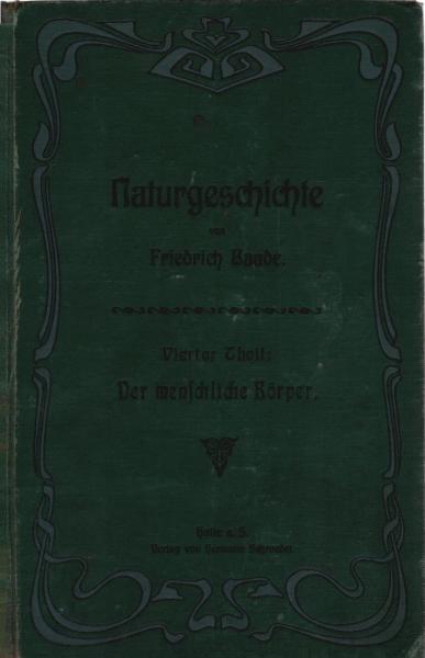Naturgeschichte. 4. Theil: Der menschliche Körper