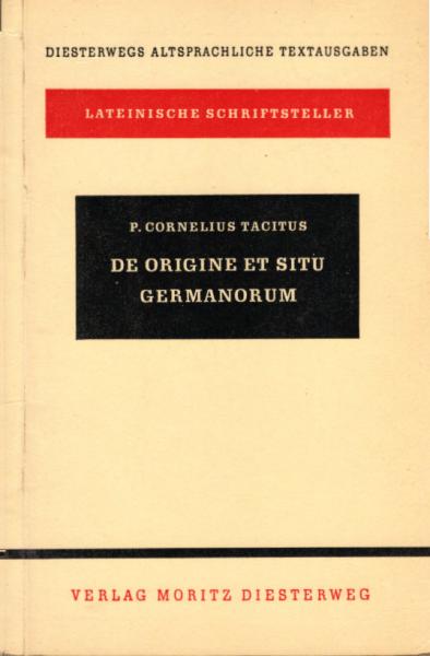 Tacitus, Cornelius: De Origine Et Situ Germanorum.