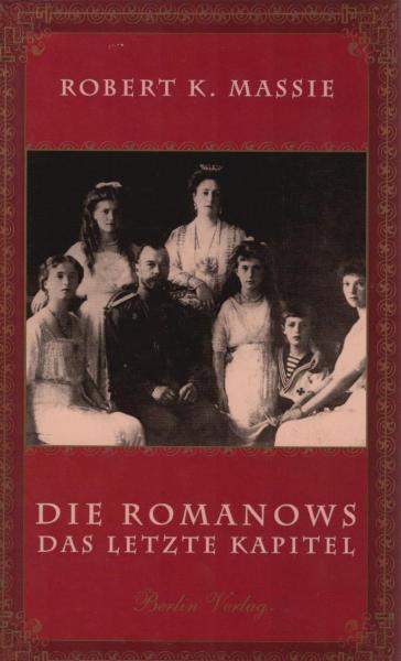 Die Romanows : das letzte Kapitel.
