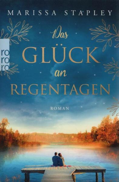 Das Glück an Regentagen : Roman.