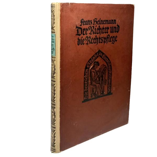 Der Richter und die Rechtspflege in der deutschen Vergangenheit.