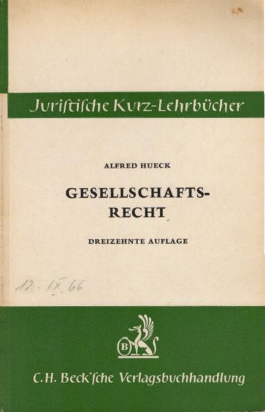 Gesellschaftsrecht : Ein Studienbuch.