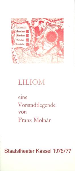 Staatstheater Kassel 1976/77. Liliom eine Vorstadtlegende von Franz Molnar. [Programmheft]
