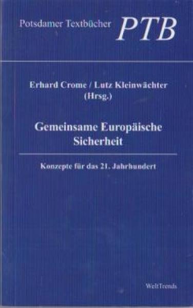 Gemeinsame europäische Sicherheit : Konzepte für das 21. Jahrhundert.