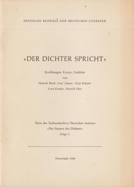Hessische Beiträge zur Deutschen Literatur ; Teil: 2., Der Dichter spricht. Erzählungen, Essays, Gedichte