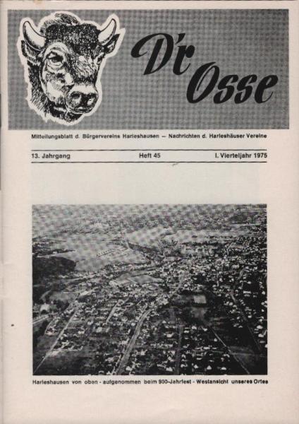D`r Osse. Mitteilungsblatt d. Bürgervereins Harleshausen - Nachrichten d. Harleshäuser Vereine. 13. Jg., I. Vierteljahr 1975, H. 45.
