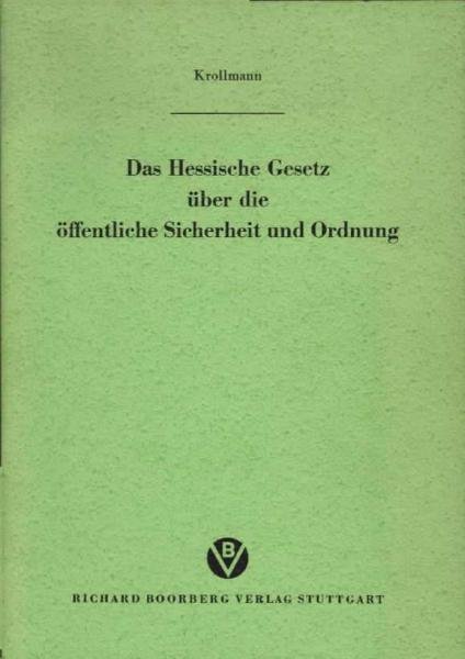 Das Hessische Gesetz über die öffentliche Sicherheit und Ordnung