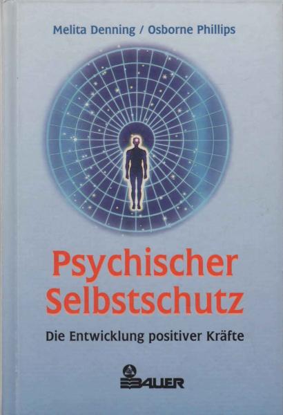 Psychischer Selbstschutz : die Entwicklung positiver Kräfte.
