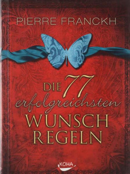 Die 77 erfolgreichsten Wunschregeln.