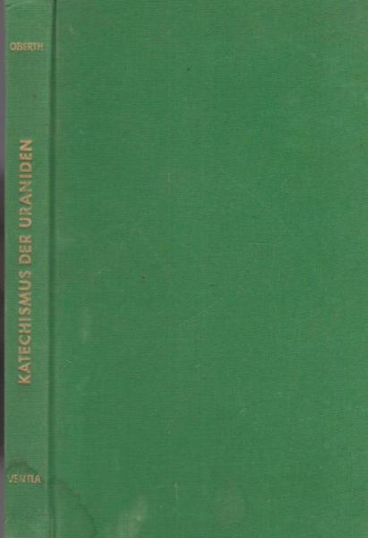 Katechismus der Uraniden : Haben unsere Religionen e. Zukunft? Gedanken aus philosoph. Vorträgen u.z.T. noch unveröff. Schriften, gemeinverständl. dargest.