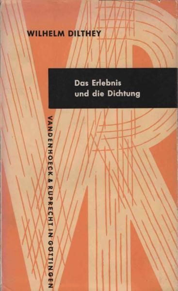 Das Erlebnis und die Dichtung : Lessing, Goethe, Novalis, Hölderlin.