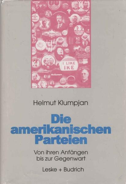 Die amerikanischen Parteien : von ihren Anfängen bis zur Gegenwart.