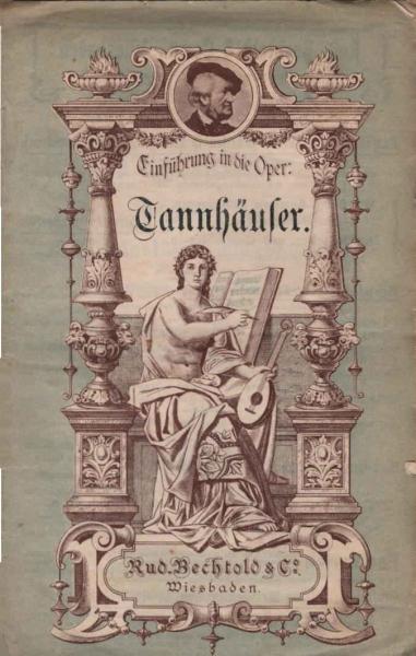 Einführung in die Oper Tannhäuser und Der Sängerkrieg auf Wartburg. Szenisch und musikalisch erläutert von Otto Kramer