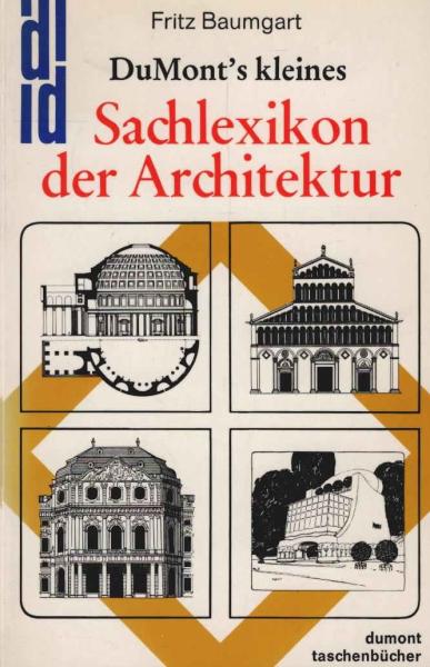 DuMonts kleines Sachlexikon der Architektur.