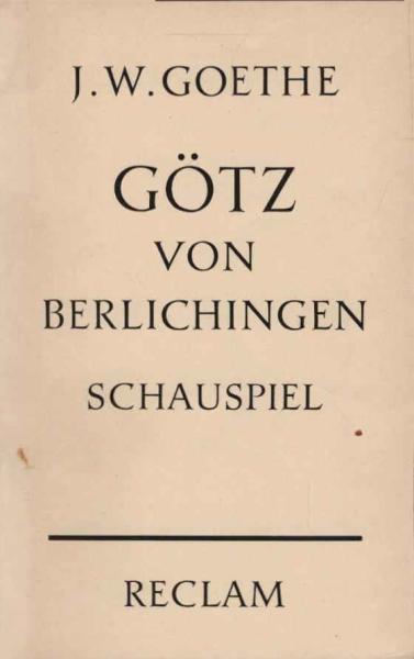 Götz von Berlichingen. Schauspiel / Universal-Bibliothek; Nr. 71