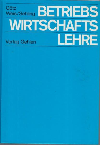 Betriebswirtschaftslehre; Teil: [Lehrbuch].