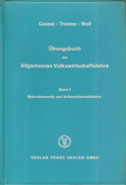 Woll, Artur: Allgemeine Volkswirtschaftslehre; Teil: Übungsbuch.
