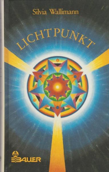 Lichtpunkt : Aufschlüsse über bewusstes Leben u. Sterben durch mediales Hellsehen.