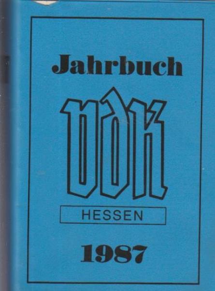 VDK Deutschland. Hessisches Kriegsopferjahrbuch 1987