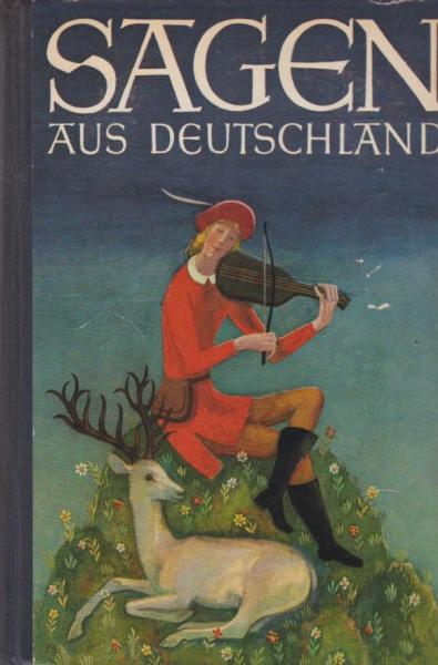 Sagen aus Deutschland : [Für d. Jugend bearb.].