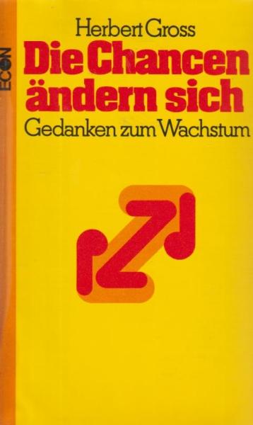 Die Chancen ändern sich : Gedanken zum Wachstum.