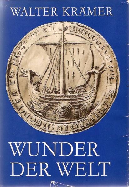 Wunder der Welt : d. frühen Entdeckungen unserer Erde.