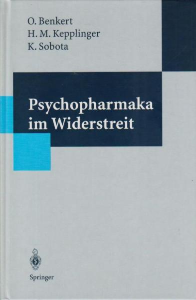 Psychopharmaka im Widerstreit : eine Studie zur Akzeptanz von Psychopharmaka ; Bevölkerungsumfrage und Medienanalyse.