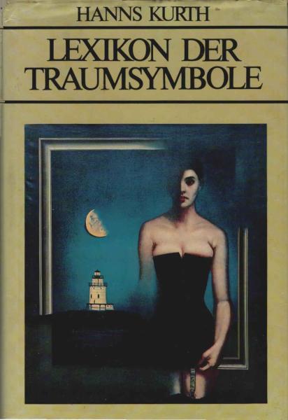 Lexikon der Traumsymbole : 2300 Begriffe, 6250 Symboldeutungen.