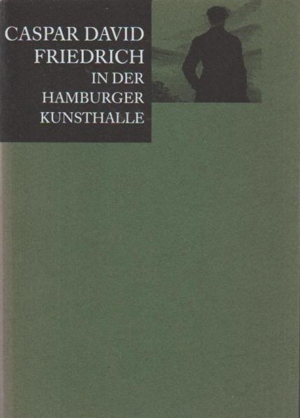 Caspar David Friedrich in der Hamburger Kunsthalle.