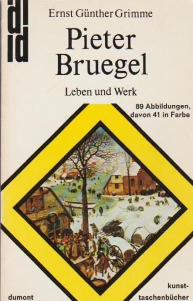 Pieter Bruegel d[er] Ä[ltere] : Leben u. Werk.