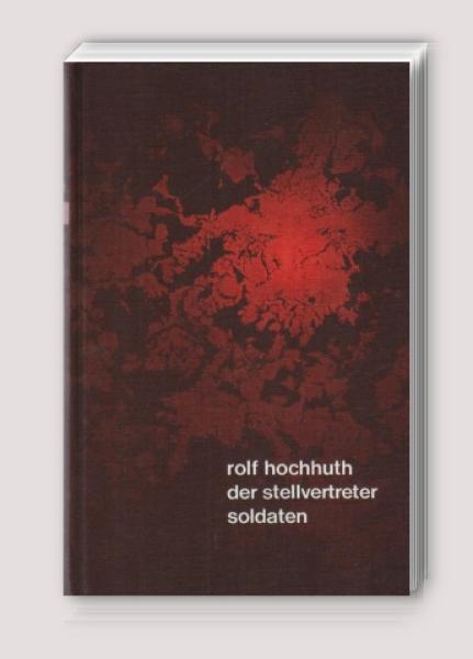 Der Stellvertreter; Soldaten. Dramen.