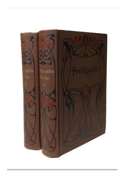 Ferdinand Freiligraths sämtliche Werke in zehn Bänden. 2 Bände.