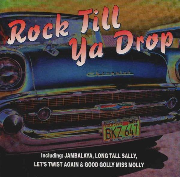 Rock Till Ya Drop [CD, Compilation]