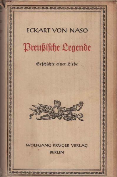 Preußische Legende. Geschichte einer Liebe