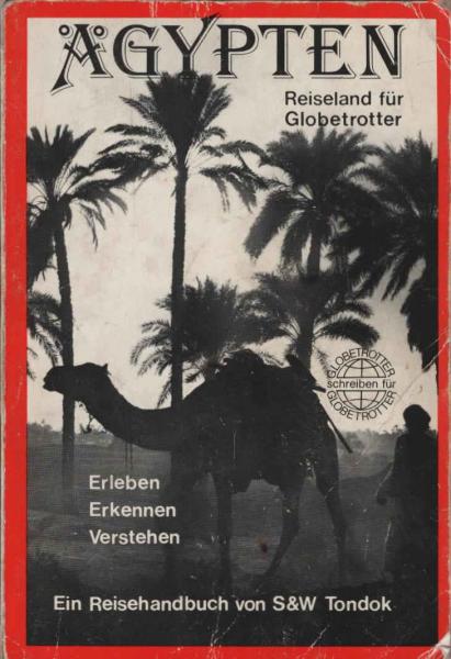 Ägypten : Reiseland für Globetrotter ; e. Reisehandbuch.