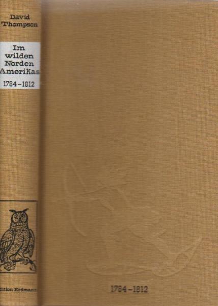 Im wilden Norden Amerikas : 1784 - 1812.
