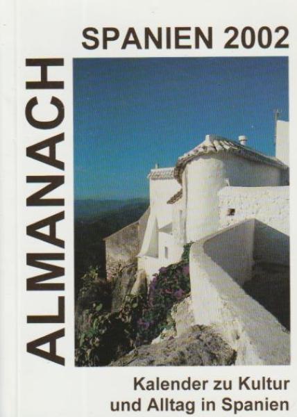 Almanach Spanien 2002: Taschenkalender zur Kultur und Alltag in Spanien