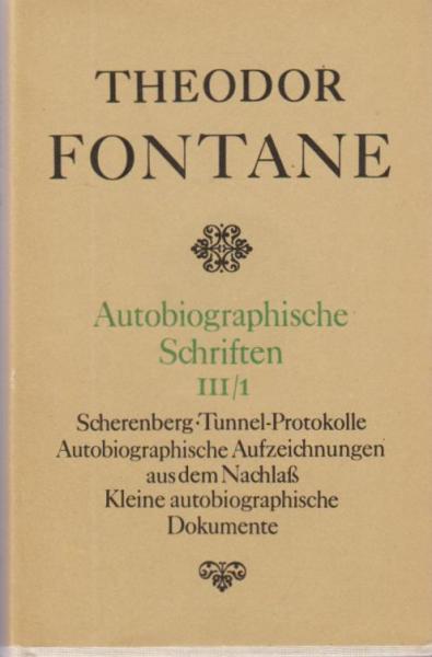 Fontane, Theodor: Autobiographische Schriften; Teil: Bd. 3.